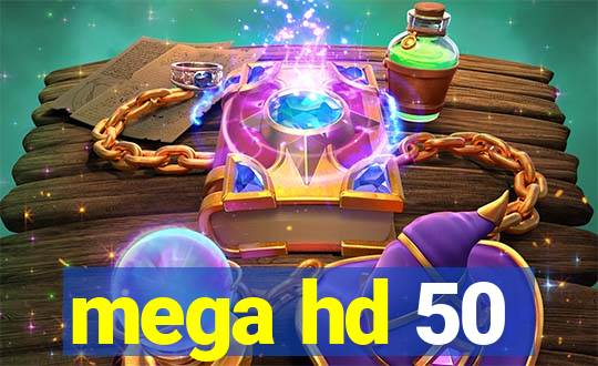 mega hd 50